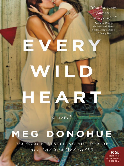 Title details for Every Wild Heart by Meg Donohue - Wait list
